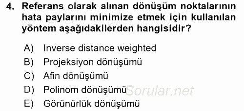 Bilgisayar Destekli Harita Yapımı 2 2017 - 2018 Dönem Sonu Sınavı 4.Soru