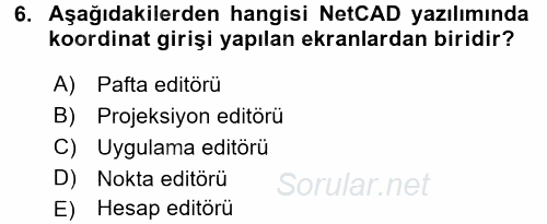 Bilgisayar Destekli Harita Yapımı 2 2017 - 2018 Dönem Sonu Sınavı 6.Soru