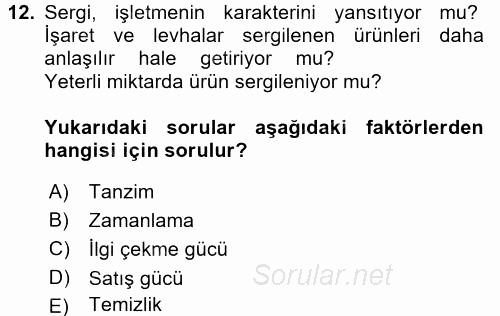 Mağaza Atmosferi 2016 - 2017 Ara Sınavı 12.Soru