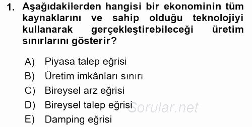 İktisada Giriş 2017 - 2018 Dönem Sonu Sınavı 1.Soru