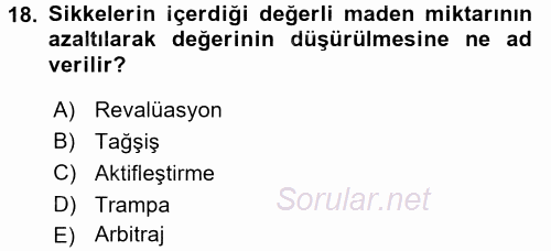 İktisada Giriş 2017 - 2018 Dönem Sonu Sınavı 18.Soru