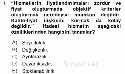 Konaklama Hizmetlerinde Kalite Yönetimi 2015 - 2016 Dönem Sonu Sınavı 1.Soru