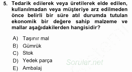 Lojistik Yönetimi 2016 - 2017 3 Ders Sınavı 5.Soru