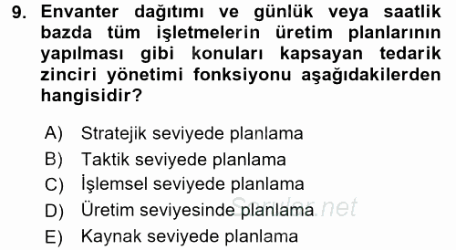 Lojistik Yönetimi 2016 - 2017 3 Ders Sınavı 9.Soru