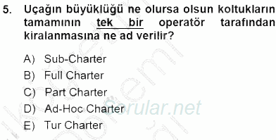 Tur Planlaması ve Yönetimi 2014 - 2015 Ara Sınavı 5.Soru