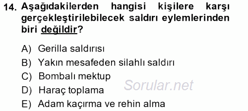 Özel Güvenlik Hizmetlerinde Güvenlik Önlemleri 2014 - 2015 Dönem Sonu Sınavı 14.Soru