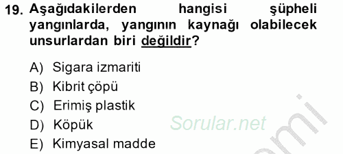 Özel Güvenlik Hizmetlerinde Güvenlik Önlemleri 2014 - 2015 Dönem Sonu Sınavı 19.Soru