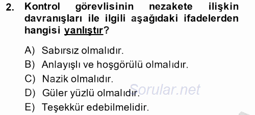 Özel Güvenlik Hizmetlerinde Güvenlik Önlemleri 2014 - 2015 Dönem Sonu Sınavı 2.Soru