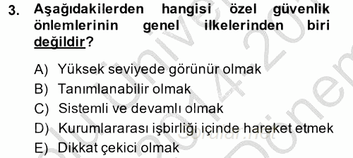 Özel Güvenlik Hizmetlerinde Güvenlik Önlemleri 2014 - 2015 Dönem Sonu Sınavı 3.Soru