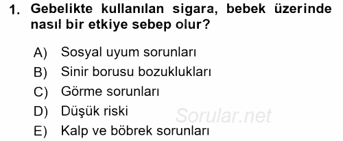 Çocuk Gelişimde Normal Ve Atipik Gelişim 2017 - 2018 Ara Sınavı 1.Soru