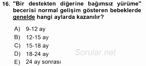 Çocuk Gelişimde Normal Ve Atipik Gelişim 2017 - 2018 Ara Sınavı 16.Soru