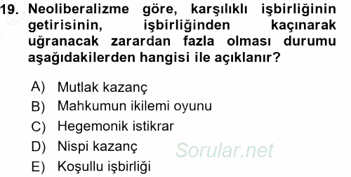 Uluslararası İlişkiler Kuramları 1 2015 - 2016 Ara Sınavı 19.Soru