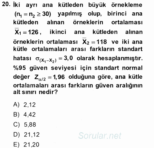 Coğrafi Bilgi Sistemleri İçin Temel İstatistik 2014 - 2015 Ara Sınavı 20.Soru