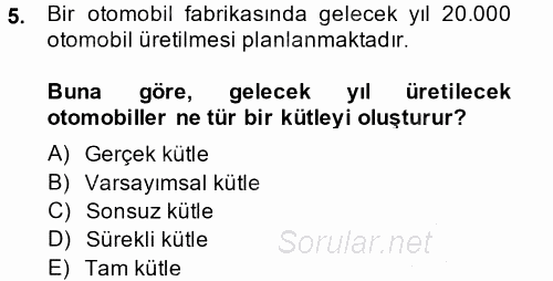 Coğrafi Bilgi Sistemleri İçin Temel İstatistik 2014 - 2015 Ara Sınavı 5.Soru