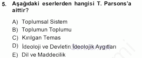 Modern Sosyoloji Tarihi 2014 - 2015 Ara Sınavı 5.Soru