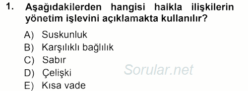 Halkla İlişkiler Yönetimi 2013 - 2014 Tek Ders Sınavı 1.Soru