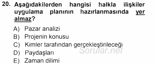 Halkla İlişkiler Yönetimi 2013 - 2014 Tek Ders Sınavı 20.Soru