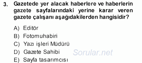 Basın Fotoğrafçılığı 2013 - 2014 Ara Sınavı 3.Soru