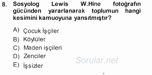 Basın Fotoğrafçılığı 2013 - 2014 Ara Sınavı 8.Soru