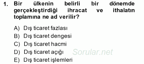 Dış Ticaret İşlemleri 2014 - 2015 Dönem Sonu Sınavı 1.Soru