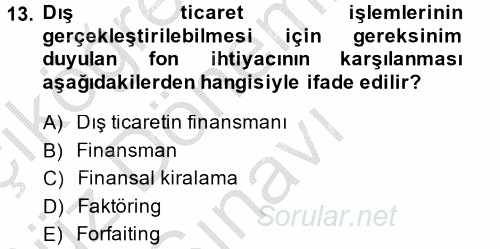 Dış Ticaret İşlemleri 2014 - 2015 Dönem Sonu Sınavı 13.Soru