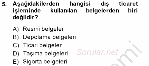 Dış Ticaret İşlemleri 2014 - 2015 Dönem Sonu Sınavı 5.Soru