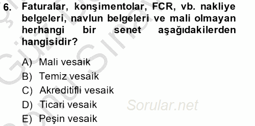 Dış Ticaret İşlemleri 2014 - 2015 Dönem Sonu Sınavı 6.Soru