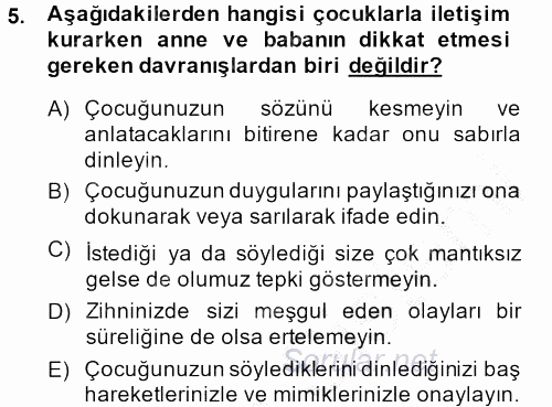 Çocuk ve Ergen Bakımı 2013 - 2014 Dönem Sonu Sınavı 5.Soru
