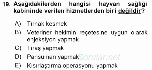 Veteriner Hizmetleri Mevzuatı ve Etik 2017 - 2018 Ara Sınavı 19.Soru