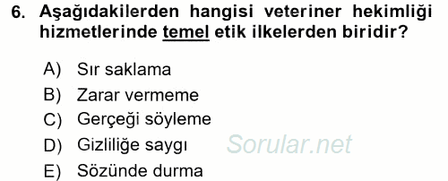 Veteriner Hizmetleri Mevzuatı ve Etik 2017 - 2018 Ara Sınavı 6.Soru