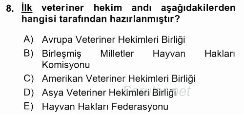 Veteriner Hizmetleri Mevzuatı ve Etik 2017 - 2018 Ara Sınavı 8.Soru