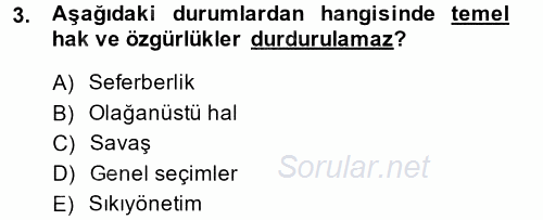 İnsan Hakları Ve Kamu Özgürlükleri 2013 - 2014 Dönem Sonu Sınavı 3.Soru