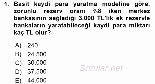 Para Politikası 2015 - 2016 Dönem Sonu Sınavı 1.Soru
