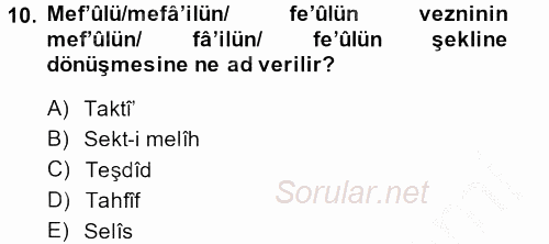 Eski Türk Edebiyatına Giriş: Biçim ve Ölçü 2014 - 2015 Dönem Sonu Sınavı 10.Soru