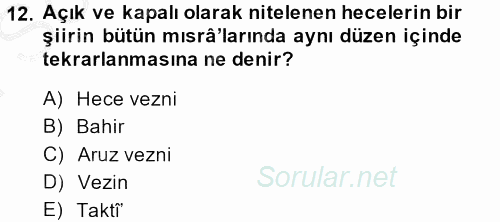 Eski Türk Edebiyatına Giriş: Biçim ve Ölçü 2014 - 2015 Dönem Sonu Sınavı 12.Soru