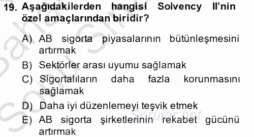 Hayat Dışı Sigortalar 2013 - 2014 Dönem Sonu Sınavı 19.Soru