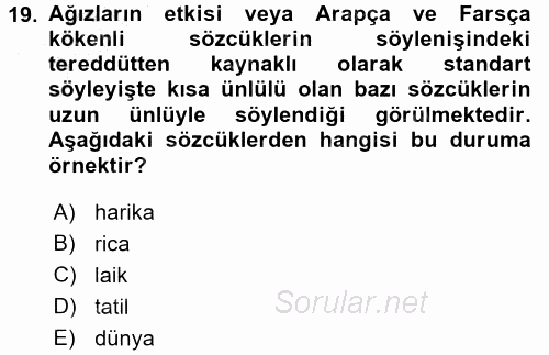 Türkçe Ses Bilgisi 2015 - 2016 Dönem Sonu Sınavı 19.Soru