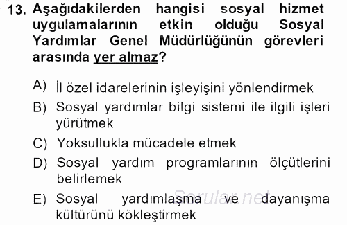 Sosyal Hizmet Uygulamaları 2013 - 2014 Dönem Sonu Sınavı 13.Soru