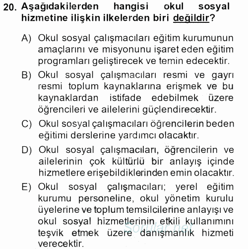 Sosyal Hizmet Uygulamaları 2013 - 2014 Dönem Sonu Sınavı 20.Soru