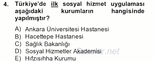Sosyal Hizmet Uygulamaları 2013 - 2014 Dönem Sonu Sınavı 4.Soru