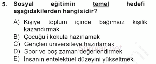 Sosyal Hizmet Uygulamaları 2013 - 2014 Dönem Sonu Sınavı 5.Soru