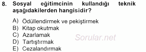 Sosyal Hizmet Uygulamaları 2013 - 2014 Dönem Sonu Sınavı 8.Soru