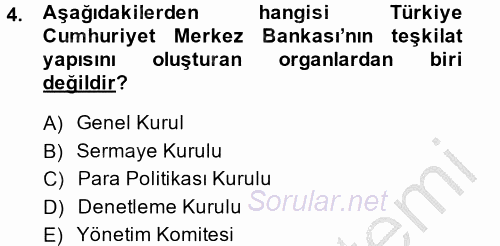 Dış Ticaretle İlgili Kurumlar ve Kuruluşlar 2013 - 2014 Dönem Sonu Sınavı 4.Soru