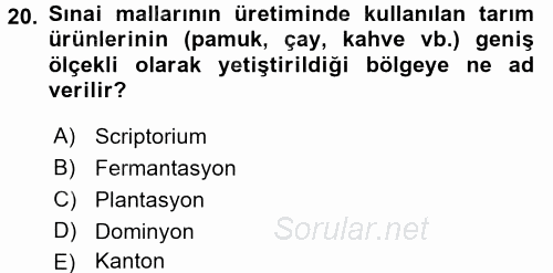 Genel Uygarlık Tarihi 2016 - 2017 Dönem Sonu Sınavı 20.Soru