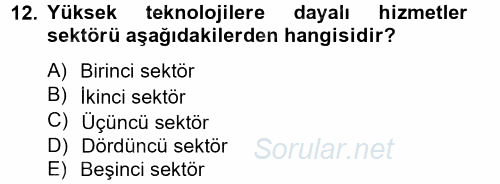 Yeni Teknolojiler ve Çalışma Hayatı 2012 - 2013 Dönem Sonu Sınavı 12.Soru
