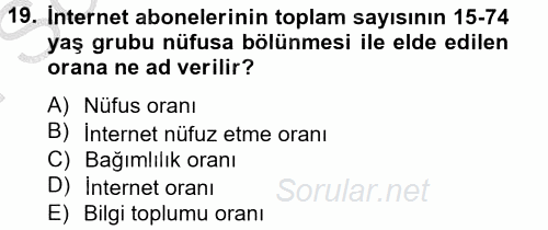 Yeni Teknolojiler ve Çalışma Hayatı 2012 - 2013 Dönem Sonu Sınavı 19.Soru