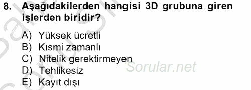 Yeni Teknolojiler ve Çalışma Hayatı 2012 - 2013 Dönem Sonu Sınavı 8.Soru