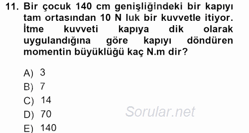 Teknolojinin Bilimsel İlkeleri 1 2012 - 2013 Dönem Sonu Sınavı 11.Soru