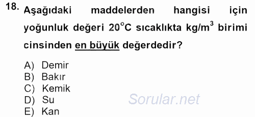 Teknolojinin Bilimsel İlkeleri 1 2012 - 2013 Dönem Sonu Sınavı 18.Soru