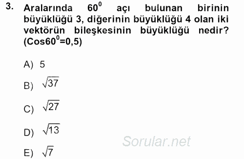 Teknolojinin Bilimsel İlkeleri 1 2012 - 2013 Dönem Sonu Sınavı 3.Soru